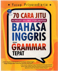 70 Cara Jitu Membuat Kalimat Percakapan Bahasa Inggris dengan Grammar Tepat
