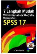 7 Langkah Mudah Melakukan Analisis Statistik Menggunakan SPSS 17