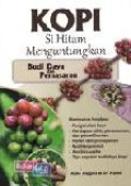 Kopi Si Hitam Menguntungkan Budidaya  dan Pemasaran