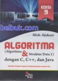 Algoritma (Algoritma & Struktur Data 1) dengan C, C++, dan Java : Teknik-Teknik Dasar Pemrograman