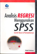 Analisis Regresi Menggunakan SPSS