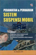Perawatan dan Perbaikan Sistem Suspensi Mobil