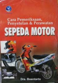 Cara Pemeriksaan, Penyetelan & Perawatan Sepeda Motor