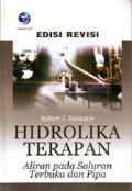 Hidrolika Terapan: Aliran pada Saluran Terbuka dan Pipa