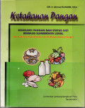 Ketahanan Pangan : Konsumsi pangan dan status gizi berbasis sumberdaya lokal