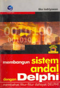 Membangun Sistem Andal dengan Delphi