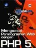 Menguasai pemrograman Web dengan PHP 5