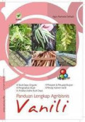 Panduan Lengkap Agribisnis Vanili