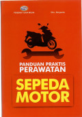 Panduan Praktis Perawatan Sepeda Motor