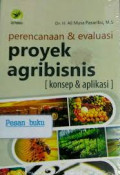 Perencanaan dan Evaluasi Proyek Agribisnis