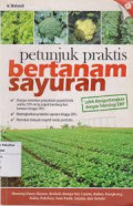 Petunjuk Praktis Bertanam Sayuran