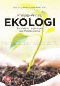 Prinsip-Prinsip Ekologi: Ekosistem, Lingkungan dan Pelestariannya