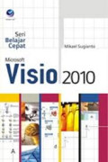 Seri Belajar Cepat : Microsoft Visio 2010