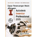 Dasar Perancangan Mesin dengan Autodesk Inventor Professional 2015