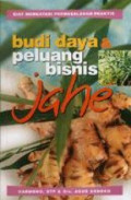 Budidaya & Peluang Bisnis Jahe