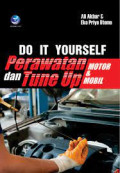 Do It Yourself : Perawatan dan Tune Up Motor dan Mobil