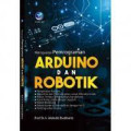 Menguasai Pemrograman Arduino dan Robotik