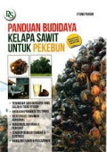 Panduan Budidaya Kelapa Sawit untuk Pekebun