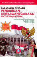 Paradigma Terbaru Pendidikan Kewarganegaraan untuk Mahasiswa