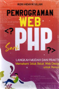 Pemrograman Web PHP : langkah mudah dan praktis memahami seluk beluk web design
