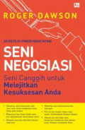 Seni Negosiasi: Seni canggih untuk melejitkan kesuksesan anda