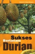 Sukses Bertanam Durian