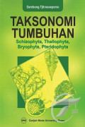 Taksonomi Tumbuhan: Schizophyta, Thallophyta, Bryophyta, Pteridophyta